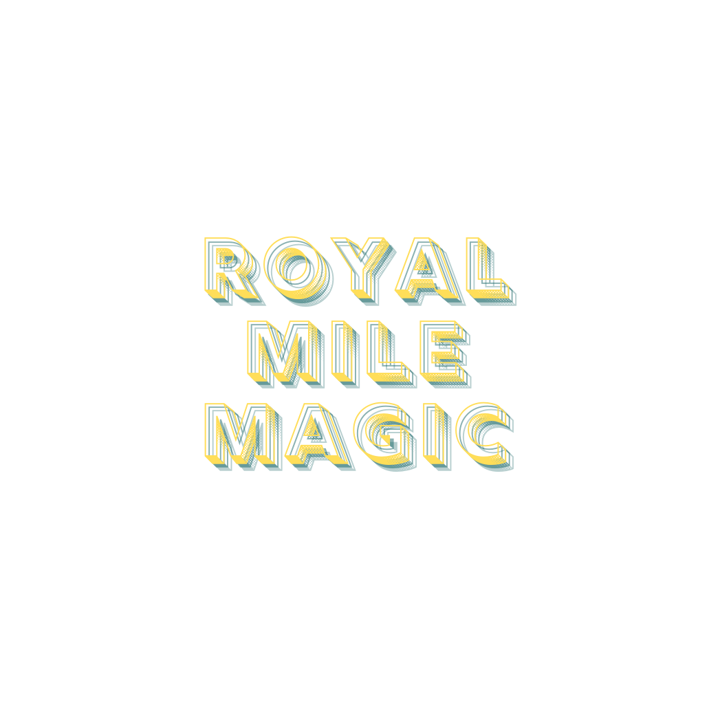 ROYAL MILE MAGIC